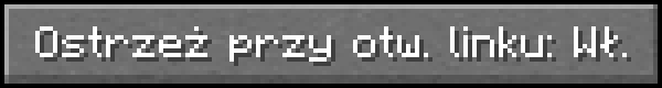 Plik:Opcja "Ostrzeż przy otwieraniu linku".png